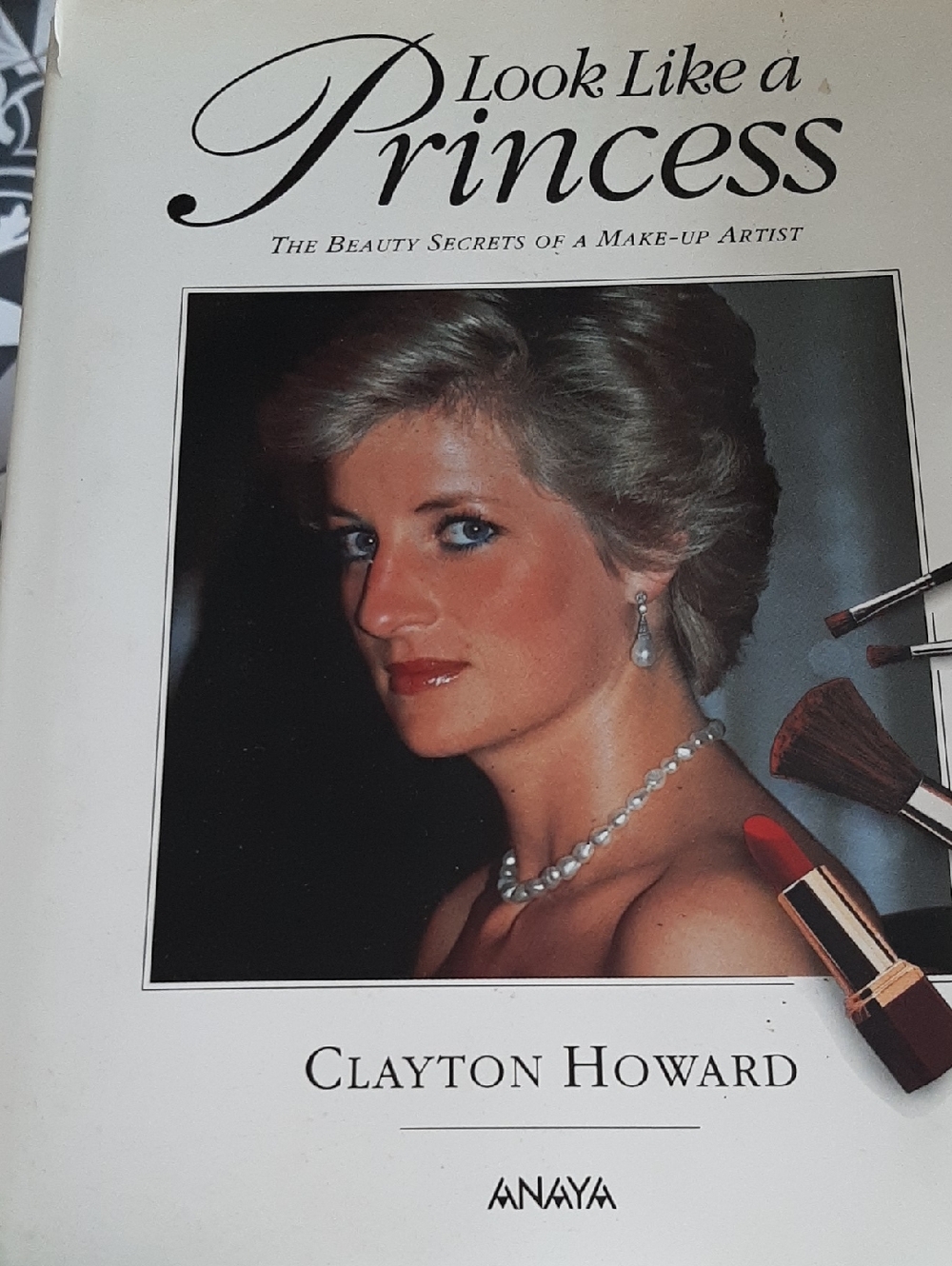 Look Like A Princess Hard Cover Book Princess DIANA ANNE PRINCESS MICHAEL MAKEUP